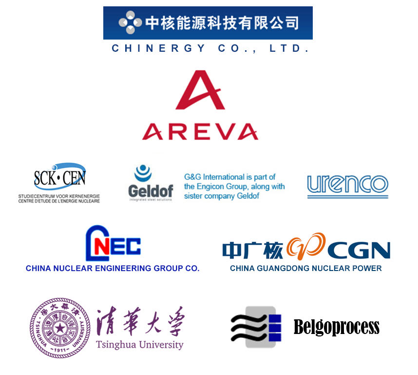 Partner organizations: Chinergy Co. Ltd., AREVA, SCK-CEN, Geldof and G&G International, Urenco, China Nuclear Engineering Group, China Guangdong Nuclear Power, Tsinghua University and Belgoprocess